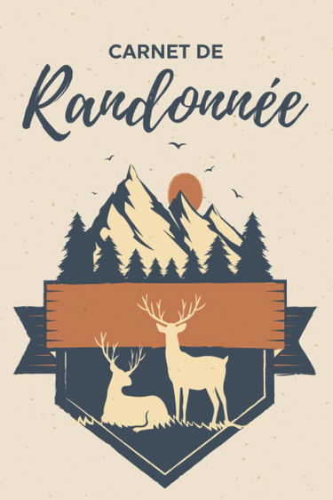 Carnet de Randonnée: Journal Rando à Compléter pour Randonneurs + 10 Conseils en Bonus/Mon Cahier de Bord Randonnée Montagne,Marche ... Montagne,Dénivelé,Alpinisme,Escalade