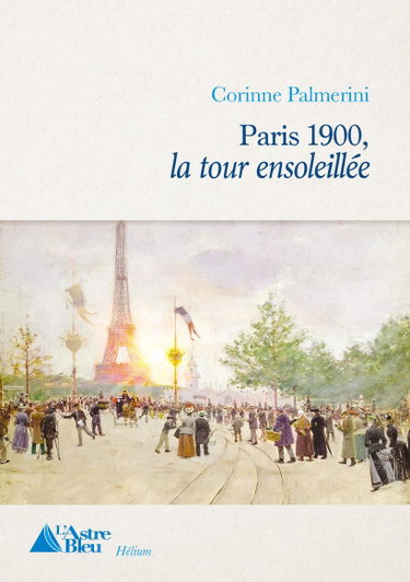 Couverture de Paris 1900 - La tour ensoleillée