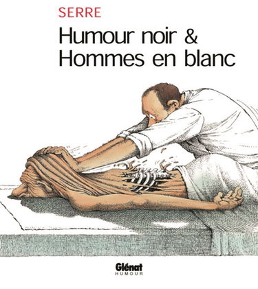Humour noir & hommes en blanc