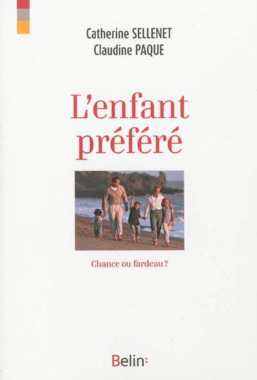 L'enfant préféré : chance ou fardeau ?