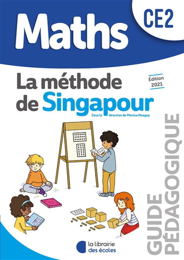 Maths, la méthode de Singapour, CE2 : guide pédagogique
