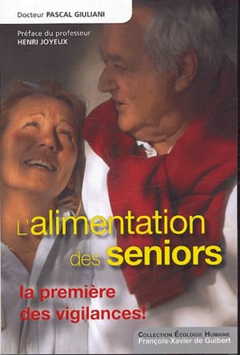 L'alimentation des seniors: La première des vigilances
