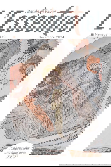 Parole et Prière L'ESSENTIEL n°140 décembre 2024