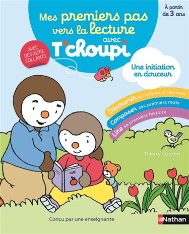 Mes premiers pas vers la lecture avec T'choupi : une initiation en douceur : avec des autocollants