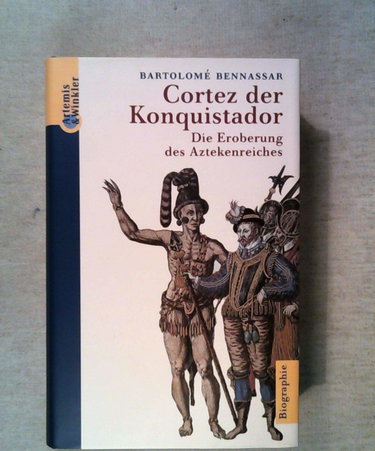 Couverture de Cortez der Konquistador par Bartolomé Bennassar
