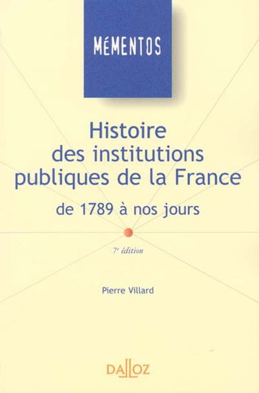 Histoire des institutions publiques de la France : 1789 à nos jours