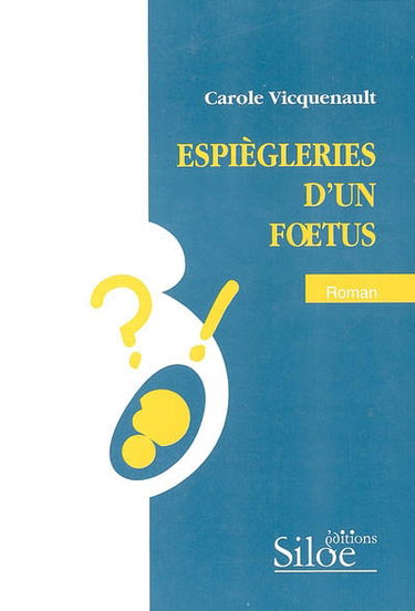 Espiègleries d'un foetus