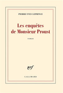 Les enquêtes de Monsieur Proust