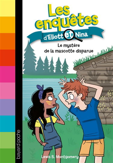 Les enquêtes d'Eliott et Nina. Vol. 6. Le mystère de la mascotte disparue