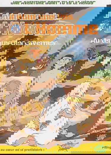 Il était une fois... l'homme. Vol. 3. Au temps des cavernes