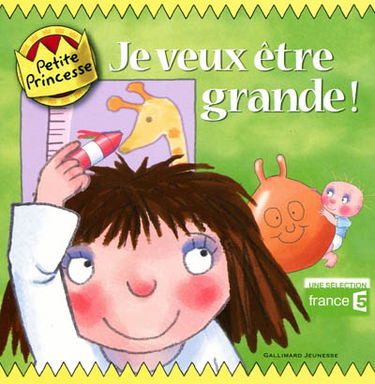 Petite princesse. Je veux être grande !
