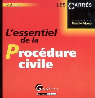 L'essentiel de la procédure civile