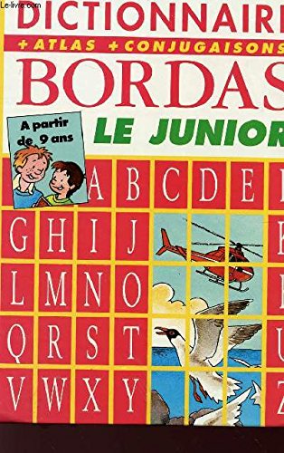 DICT.BORDAS LE JUNIOR NE (Ancienne Edition)