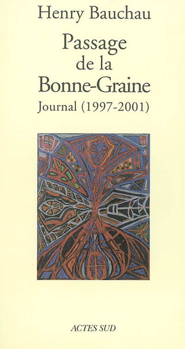 Passage de la Bonne-Graine : journal 1997-2001
