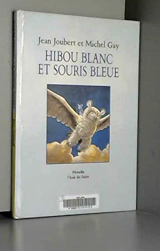 Hibou blanc et souris bleue