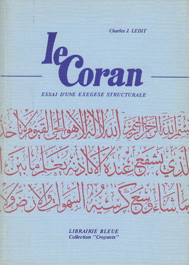 Le Coran Essai d'une exégèse structurale