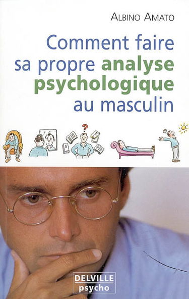 Comment faire sa propre analyse psychologique au masculin
