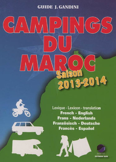 Couverture de Campings du Maroc : guide critique : saison 2013-2014