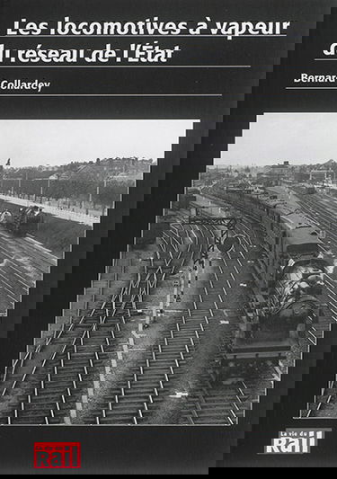 Les locomotives à vapeur du réseau de l'Etat