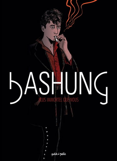 Couverture de Bashung : plus immortel que nous