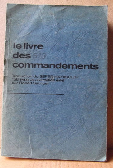 Le livre des 613 commandements : Les bases de l'éducation juive, tome 1 - Genève, exode, lévitique