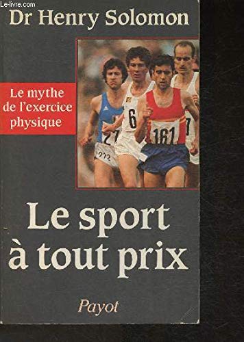 Le sport à tout prix : le mythe de l'exercice physique