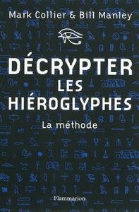 Décrypter les hiéroglyphes : la méthode