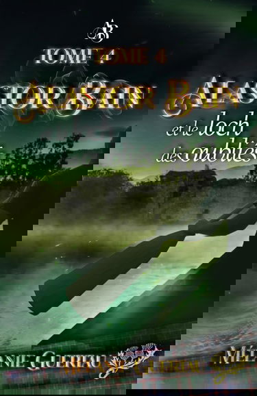 Alastor Bain et le loch des oubliés