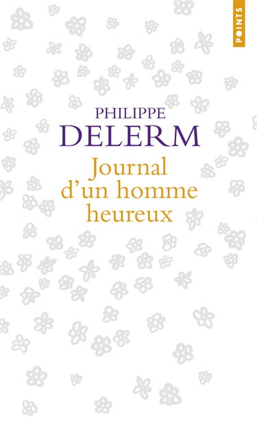 Journal d'un homme heureux