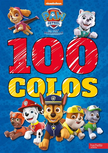 Couverture de La Pat' Patrouille : 100 colos par Nickelodeon