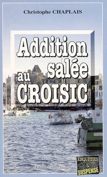 Addition salée au Croisic