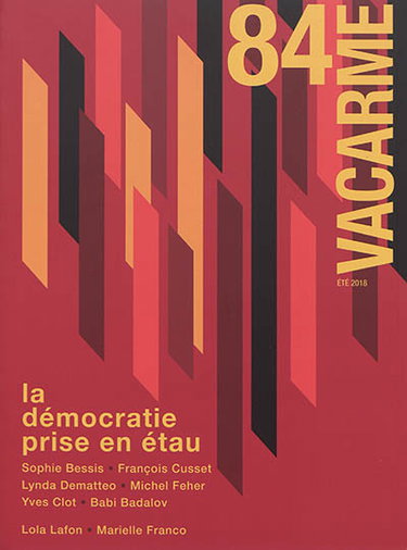 Couverture de Vacarme, n° 84. La démocratie prise en étau par Collectif