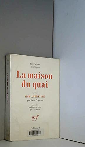 La maison du quai. Une autre vie