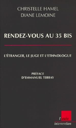 Rendez-vous au 35 bis : l'étranger, le juge et l'ethnologue