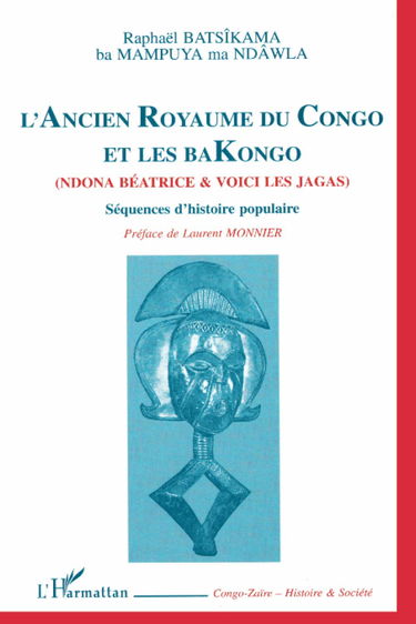 L'ancien royaume du Congo et les Bakongo : séquences d'histoire populaire
