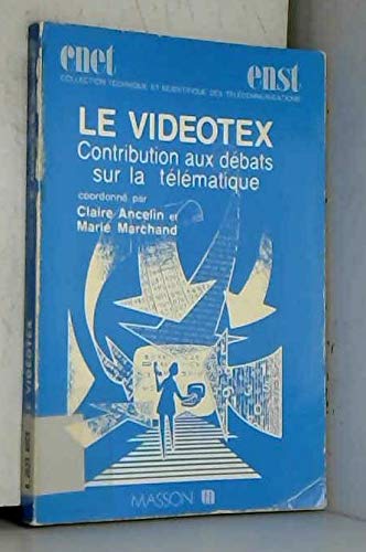 Le Vidéotex : contribution aux débats sur la télématique