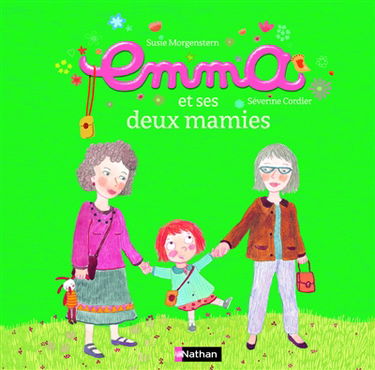 Emma. Vol. 3. Emma et ses deux mamies