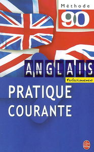 La pratique courante de l'anglais