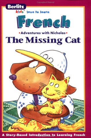Couverture de La chatte perdue =: The missing cat (Berlitz kids love to learn)
