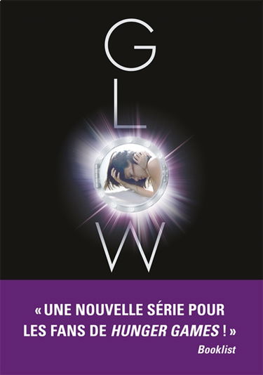 Mission Nouvelle Terre. Vol. 1. Glow