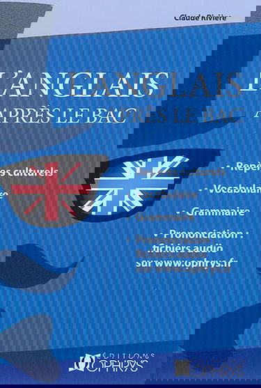 L'anglais après le bac : repères culturels, vocabulaire, grammaire, prononciation