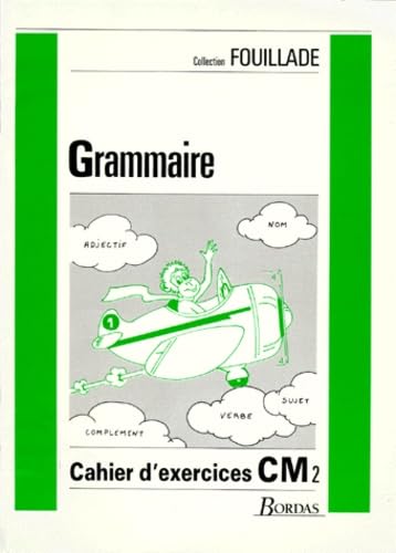 Grammaire Cm2. Cahier D'Exercices