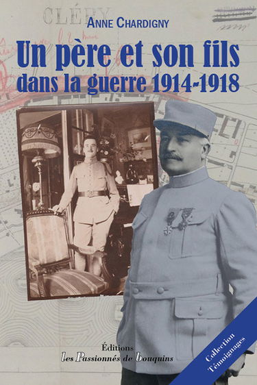 Un père et son fils dans la guerre : 1914-1918
