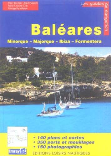 Iles Baléares : Minorque, Majorque, Ibiza, Formentera