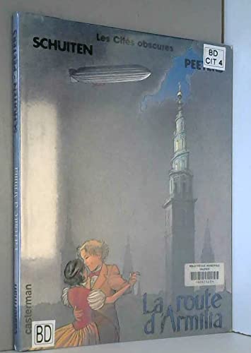 Les cités obscures. Vol. 5. La Route d'Armilia