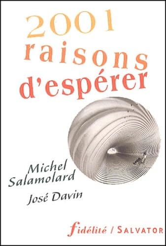 2.001 raisons d'espérer