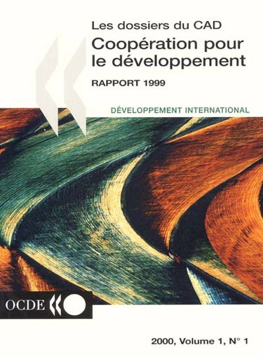 Couverture de Dossiers du CAD (Les), n° 1-1 (2000). Coopération pour le développement : effort politique des membres du Comité d'aide au développement : rapport 1999