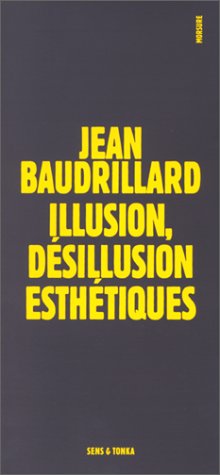 Illusion, désillusion esthétiques
