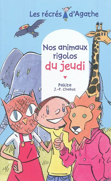 Les récrés d'Agathe. Nos animaux rigolos du jeudi