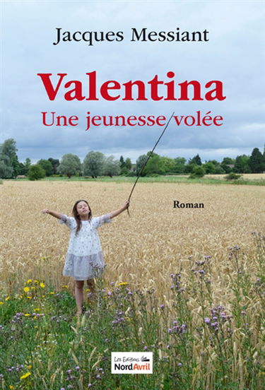 Valentina : une jeunesse volée